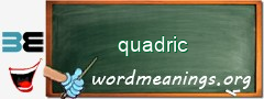 WordMeaning blackboard for quadric